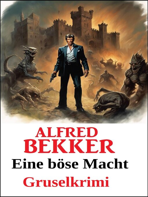 Title details for Eine böse Macht by Alfred Bekker - Available